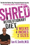 Shred: The Revolutionary Diet