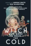 The Witch Who Came In From The Cold: Season One