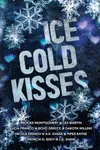 Ice Cold Kisses