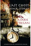 The Last Ghost and Other Stories
