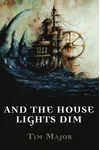 And The House Lights Dim