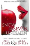 Snow & the Seven Huntsmen