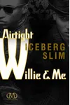Airtight Willy and Me