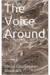 The Voice Around