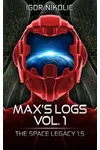 Max’s Logs Vol.1