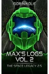 Max's Logs Vol. 2
