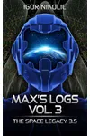 Max's Logs Vol. 3