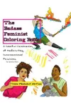The Badass Feminist Coloring Book, Volume 2