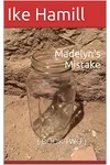 Madelyn's Mistake