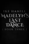 Madelyn's Last Dance