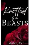 Knotted By The Beasts
