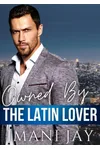 Owned By The Latin Lover