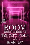 Room One Hundred and Twenty-Four: Kneel