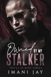Owned by my Stalker