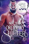 Not Your Ordinary Shifter