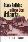 Black Politics in New Deal Atlanta