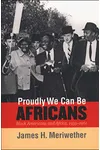 Proudly We Can Be Africans