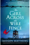 The Girl Across the Wire Fence