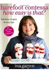 Barefoot Contessa: How Easy Is That?