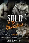Sold To The Berserkers