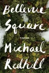 Bellevue Square (As:Michael Redhill)