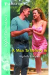 A Man to Believe In