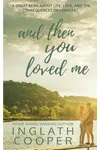 Crossing Tinker's Knob / And Then You Loved Me