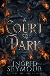 A Court So Dark