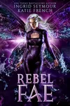 Rebel Fae