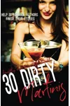 30 Dirty Martinis