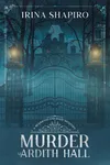 Murder at Ardith Hall