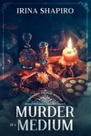 Murder of a Medium
