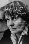 Living on Paper: Letters from Iris Murdoch, 1934–1995