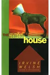 The Acid House