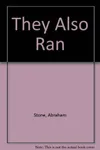 They Also Ran