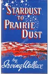 Stardust to Prairie Dust