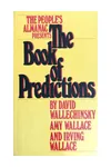 The People's Almanac Presents The Book of Predictions