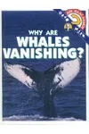 Why Are Whales Vanishing?