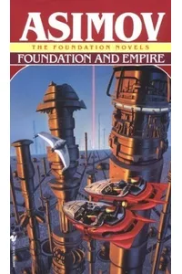 Foundation and Empire / The Man Who Upset the Universe