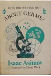 How Did We Find Out About Germs?