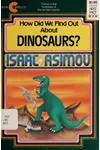 How Did We Find Out About Dinosaurs?