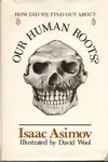 How Did We Find Out About Our Human Roots?