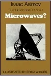 How Did We Find Out About Microwaves?