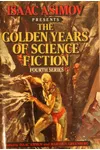 Isaac Asimov Presents the Golden Years of Science Fiction Fourth Series