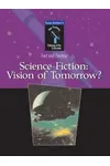 Science Fiction: Vision Of Tomorrow
