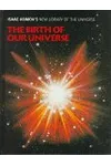 The Birth of Our Universe