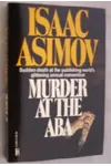 Murder at the ABA / Authorized Murder