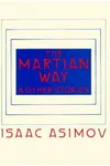 The Martian Way and Other Stories