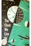 The Clock We Live On