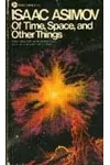 Of Time, Space, and Other Things